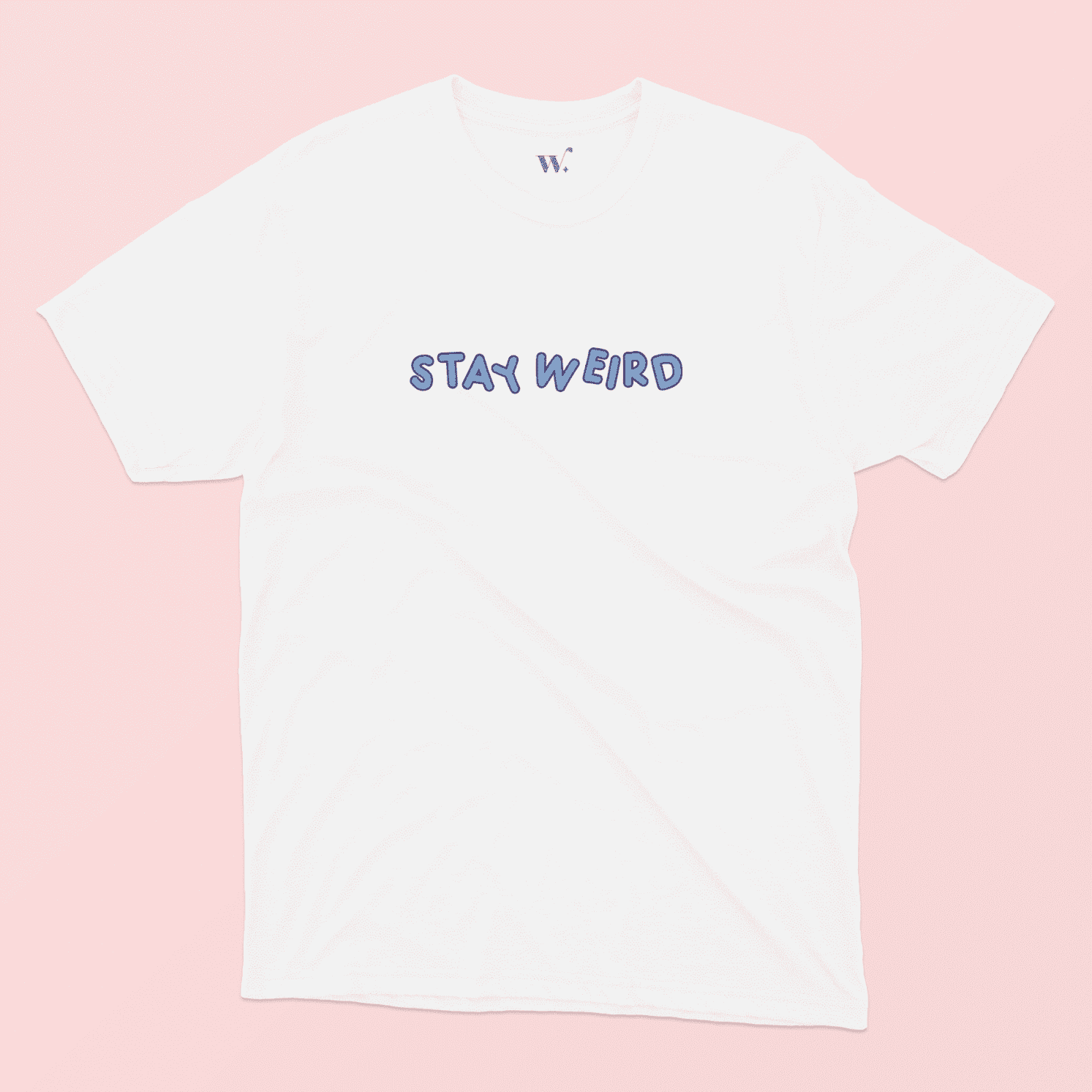 Stay Weird in Blue Illustrated T-Shirt in White on a Pink background