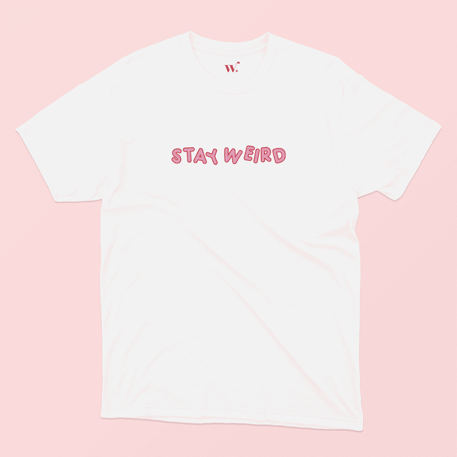 Stay Weird Illustrated T-Shirt Design in White on a Pink Background