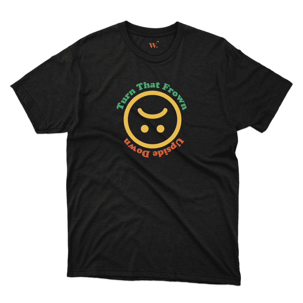 Turn that frown - black mockup Turn that frown - black mockup