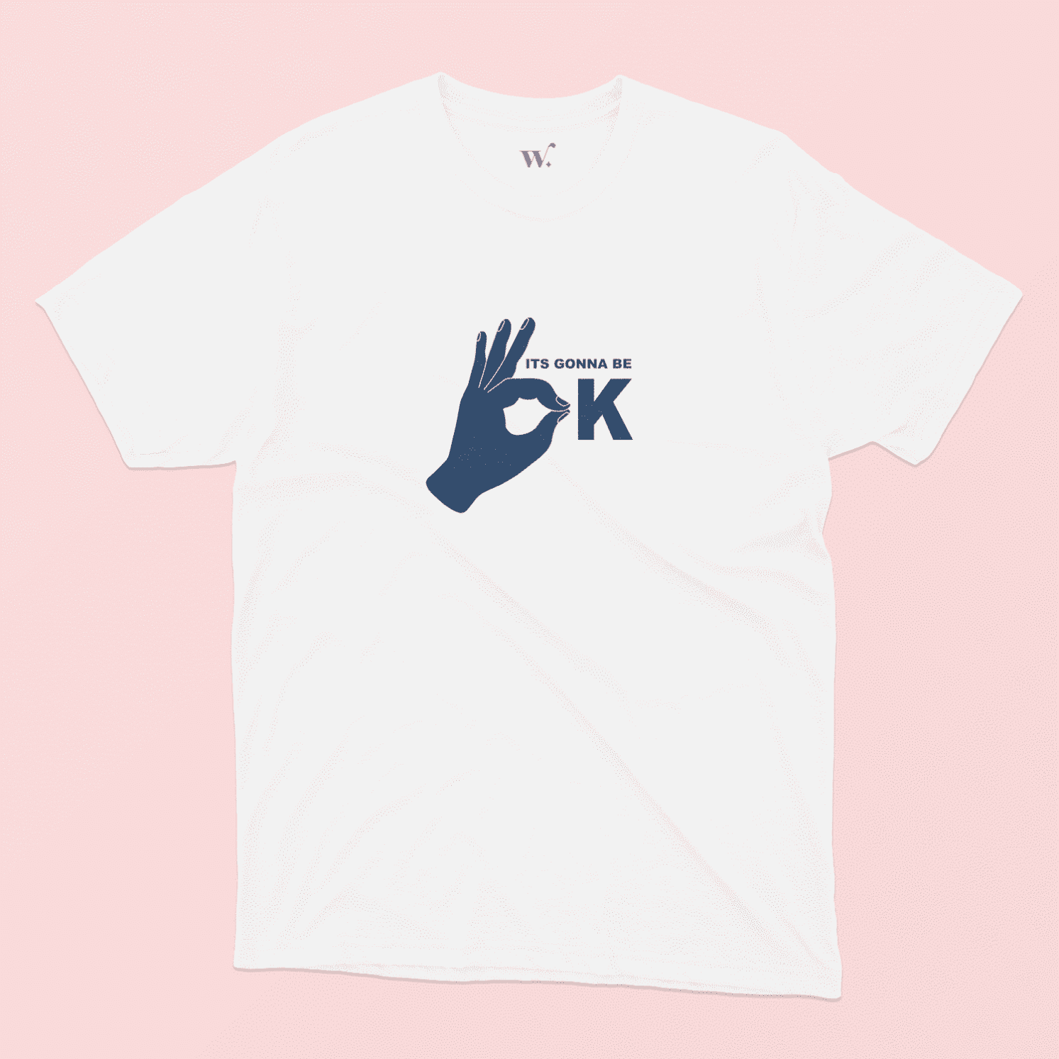 it's gonna be ok illustrated White t-shirt on a Pink background